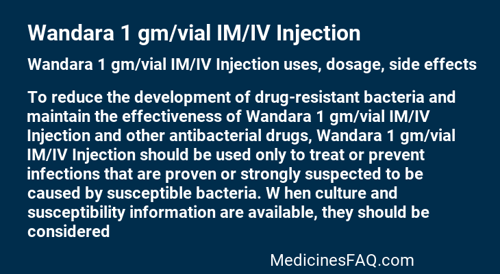 Wandara 1 gm/vial IM/IV Injection