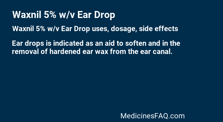 Waxnil 5% w/v Ear Drop