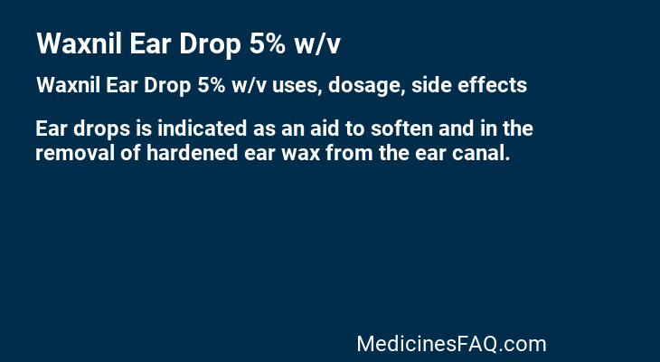 Waxnil Ear Drop 5% w/v