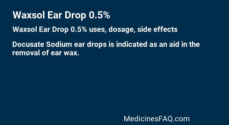 Waxsol Ear Drop 0.5%