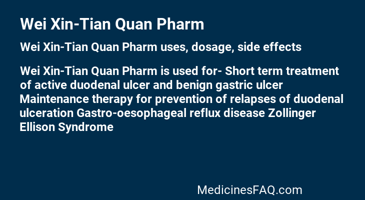 Wei Xin-Tian Quan Pharm