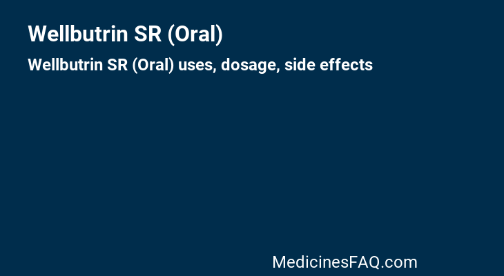 Wellbutrin SR (Oral)