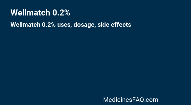 Wellmatch 0.2%