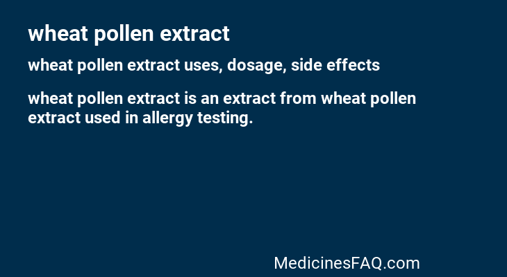 wheat pollen extract
