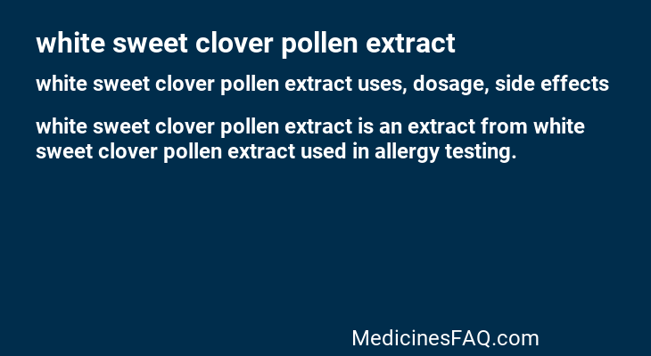 white sweet clover pollen extract