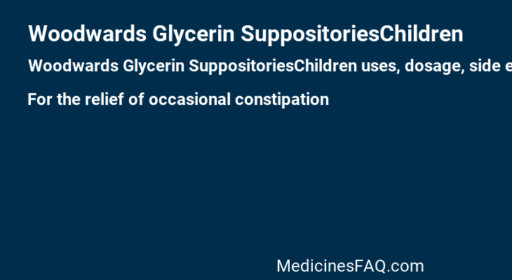 Woodwards Glycerin SuppositoriesChildren