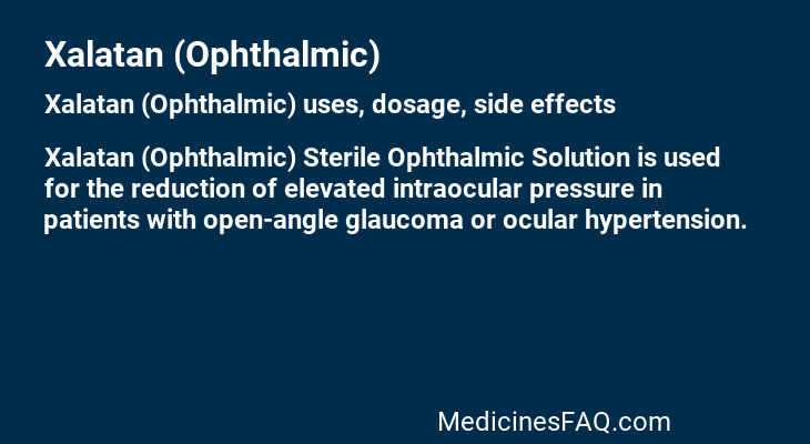 Xalatan (Ophthalmic)