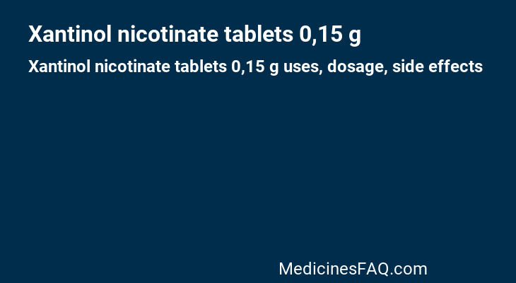 Xantinol nicotinate tablets 0,15 g