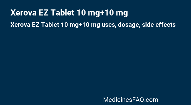 Xerova EZ Tablet 10 mg+10 mg