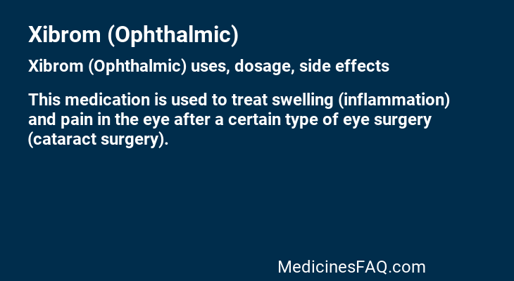 Xibrom (Ophthalmic)