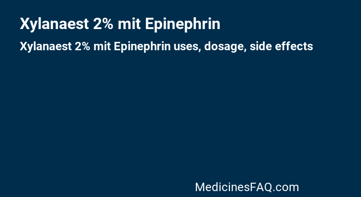 Xylanaest 2% mit Epinephrin