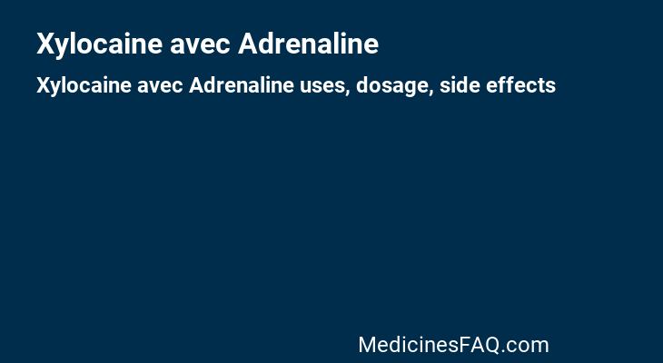 Xylocaine avec Adrenaline