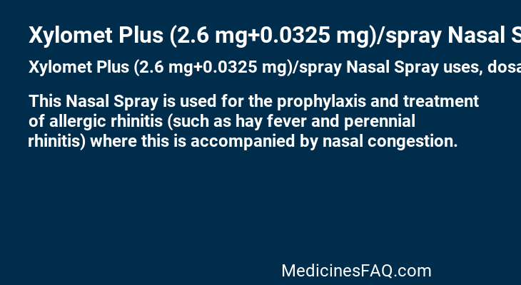 Xylomet Plus (2.6 mg+0.0325 mg)/spray Nasal Spray