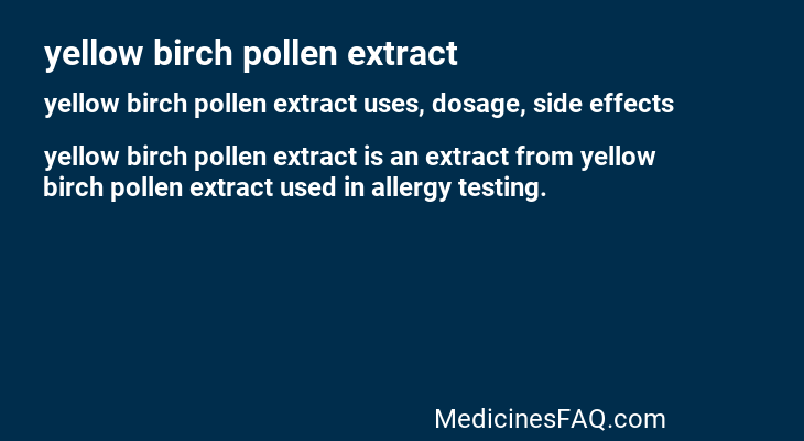 yellow birch pollen extract