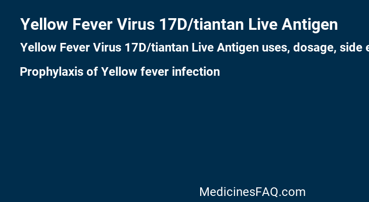 Yellow Fever Virus 17D/tiantan Live Antigen