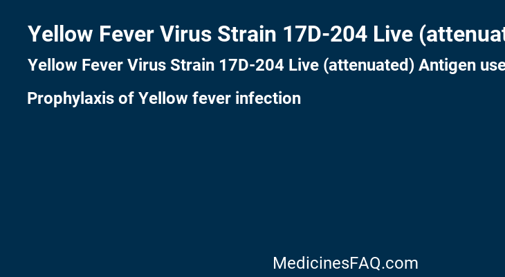 Yellow Fever Virus Strain 17D-204 Live (attenuated) Antigen