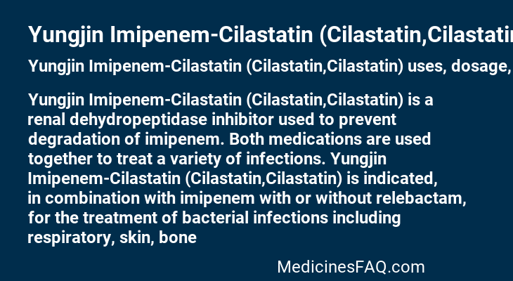 Yungjin Imipenem-Cilastatin (Cilastatin,Cilastatin)