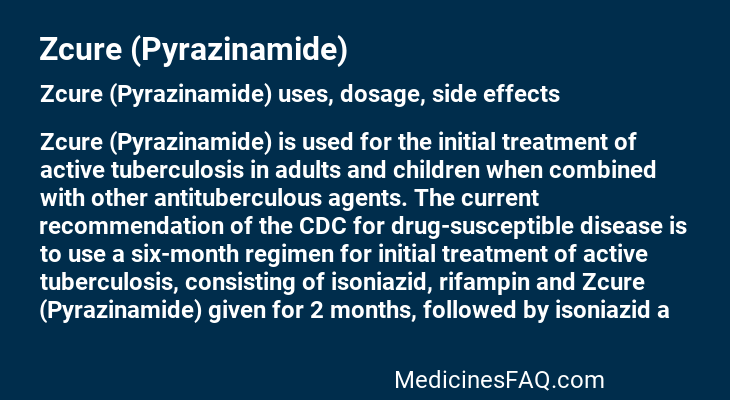 Zcure (Pyrazinamide)