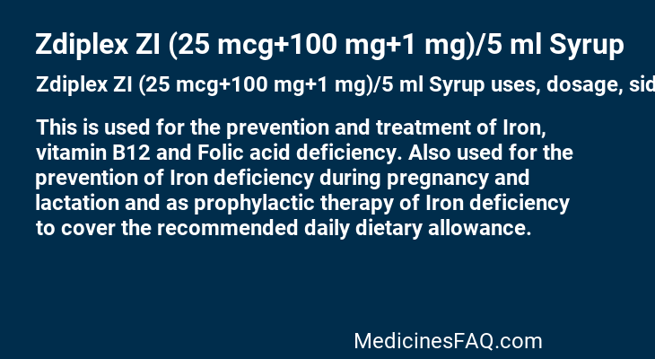 Zdiplex ZI (25 mcg+100 mg+1 mg)/5 ml Syrup