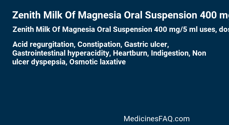 Zenith Milk Of Magnesia Oral Suspension 400 mg/5 ml