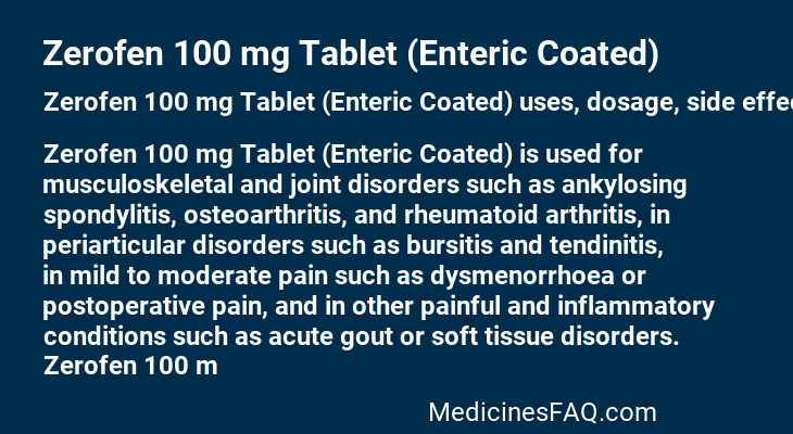 Zerofen 100 mg Tablet (Enteric Coated)