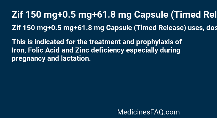 Zif 150 mg+0.5 mg+61.8 mg Capsule (Timed Release)