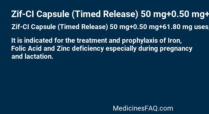 Zif-CI Capsule (Timed Release) 50 mg+0.50 mg+61.80 mg