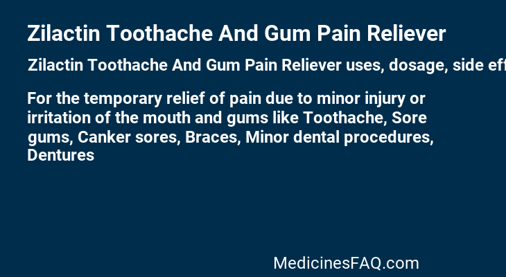 Zilactin Toothache And Gum Pain Reliever