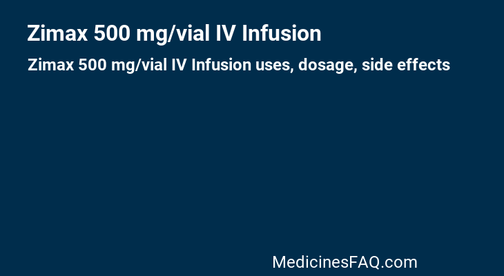 Zimax 500 mg/vial IV Infusion