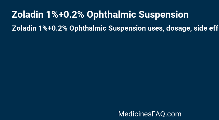 Zoladin 1%+0.2% Ophthalmic Suspension