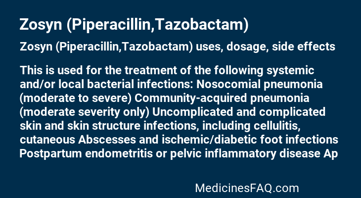 Zosyn (Piperacillin,Tazobactam)