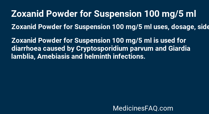 Zoxanid Powder for Suspension 100 mg/5 ml