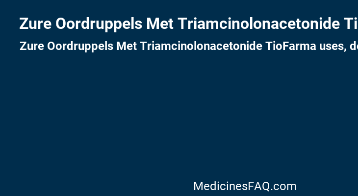 Zure Oordruppels Met Triamcinolonacetonide TioFarma